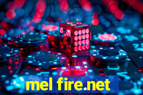 mel fire.net